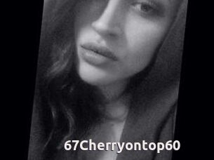 67Cherryontop60