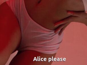 Alice_please