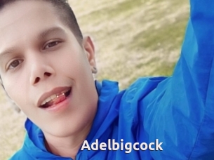 Adelbigcock