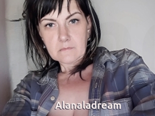 Alanaladream