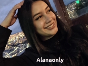 Alanaonly