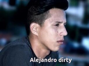 Alejandro_dirty