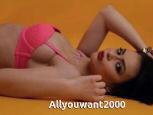 Allyouwant2000