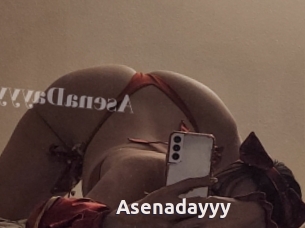 Asenadayyy