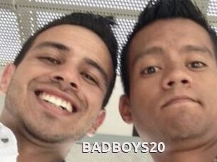 BADBOYS20