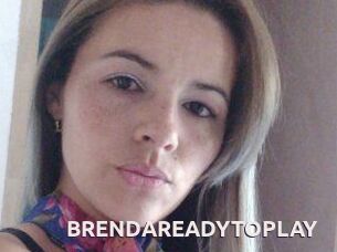 BRENDAREADYTOPLAY