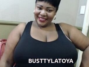 BUSTTYLATOYA