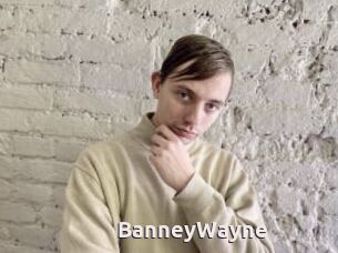 BanneyWayne