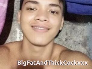 BigFatAndThickCockxxx