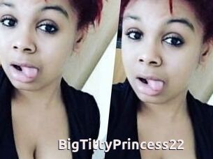 BigTittyPrincess22