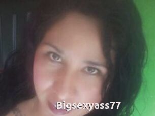 Bigsexyass77