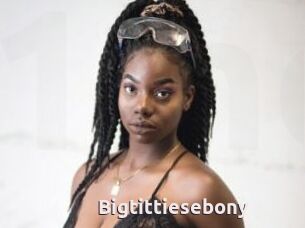 Bigtittiesebony