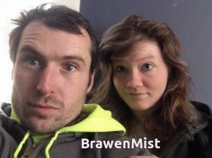 BrawenMist