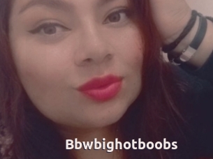 Bbwbighotboobs