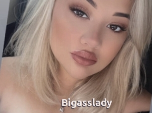 Bigasslady