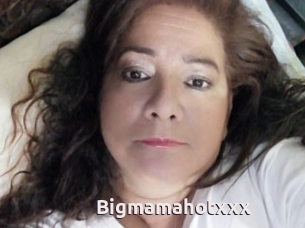 Bigmamahotxxx