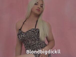 Blondbigdickll