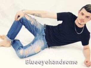 Blueeyehandsome