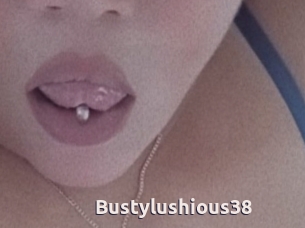 Bustylushious38