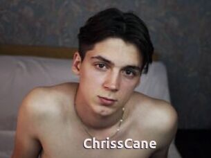 ChrissCane