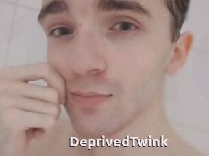 DeprivedTwink