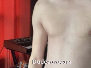 Dudezerocam