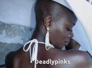 Deadlypinks