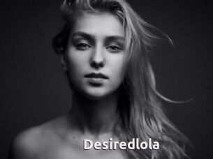 Desiredlola