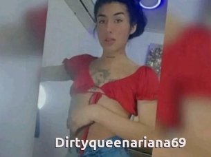 Dirtyqueenariana69