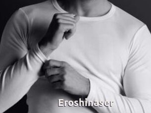 Eroshinaser