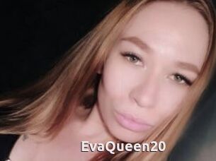 EvaQueen20