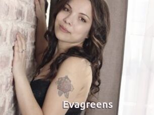 Evagreens