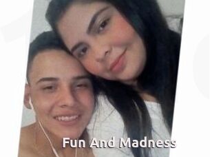 Fun_And_Madness