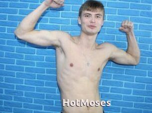 HotMoses