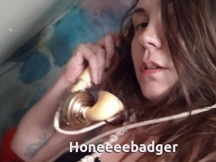 Honeeeebadger