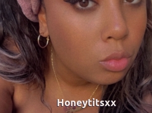 Honeytitsxx