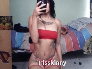 Irisskinny