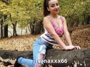 Ivanaxxx66