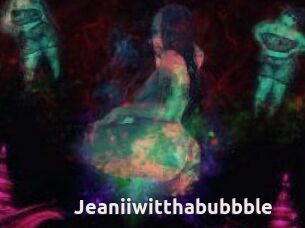 Jeanii_wit_tha_bubbble