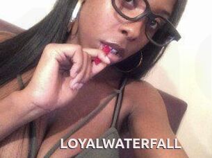 LOYALWATERFALL