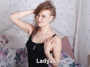 Lady2Love