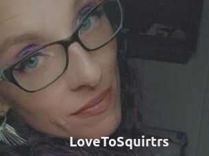 LoveToSquirtrs