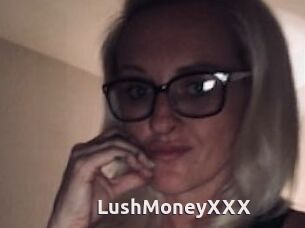 LushMoneyXXX