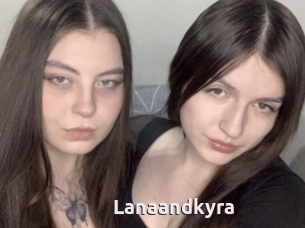 Lanaandkyra