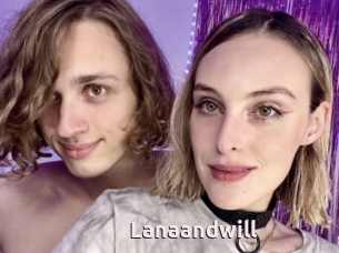 Lanaandwill