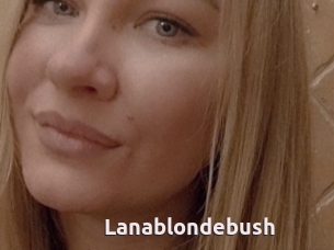 Lanablondebush