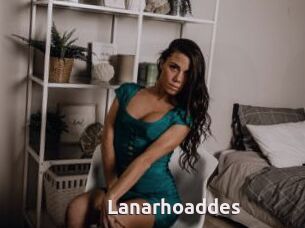 Lanarhoaddes