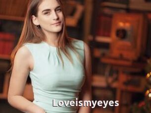 Loveismyeyes