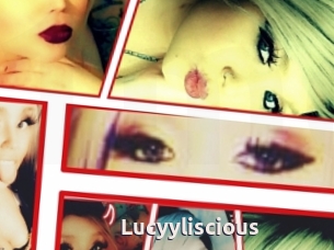 Lucyyliscious