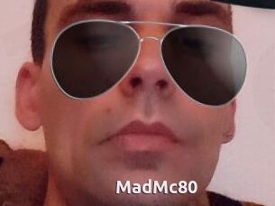 MadMc80